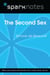 The Second Sex (SparkNotes Literature Guide)