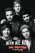 One Direction: Who We Are - Our Official Autobiography