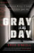 Gray Day - My Undercover Mission to Expose America's First Cyber Spy