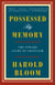 Possessed by Memory - The Inward Light of Criticism
