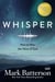 Whisper - How to Hear the Voice of God