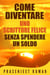 Come Diventare Uno Scrittore Felice Senza Spendere Un Soldo - Auto-Pubblicare Senza Spendere Un Soldo, #4