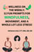 Wellness on the Weekly: 52 Fun Prompts For Mindfulness, Movement, and a Whole Lot Less Stress!