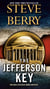 The Jefferson Key (with bonus short story The Devil's Gold) - A Novel