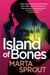 Island of Bones - Bowers Thriller Series, #2