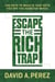 Escape the Rich Trap: The Path to Wealth That Gets You Off the Hamster Wheel
