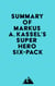 Summary of Markus A. Kassel's Superhero Six-Pack