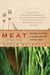 Meat: A Love Story - Pasture to Plate, A Search for the Perfect Meal