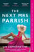 The Next Mrs Parrish - The gripping, twisty cat-and-mouse thriller