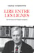Lire entre les lignes - Sur les traces de l’esprit européen