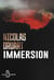 Immersion - NOUVEAUTÉ, quand le suspense psychologique rencontre le thriller horrifique - Prix de lancement sur l'ebook, valable uniquement jusqu'au 15 janvier 2026