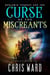 Benjamin Forrest and the Curse of the Miscreants - Endinfinium, #4