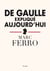 De Gaulle expliqué aujourd'hui