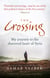 The Crossing - My journey to the shattered heart of Syria