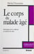 Le corps du malade âgé - Pathologies de la vieillesse et relation de soins