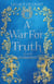 A War for Truth: An Epic Fantasy Romance - Legacy of Light, #2