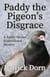 Paddy the Pigeon's Disgrace - A Father Declan Supernatural Mystery
