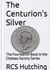 The Centurion's Silver - Chateau Sarony, #14