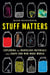 Stuff Matters - Exploring the Marvelous Materials That Shape Our Man-Made World