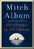 The Stranger in the Lifeboat - The uplifting new novel from the bestselling author of Tuesdays with Morrie