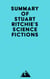 Summary of Stuart Ritchie's Science Fictions