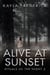 Alive at Sunset - Rituals of the Night, #2