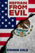Refrain From Evil