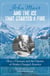 John Muir and the Ice That Started a Fire - How a Visionary and the Glaciers of Alaska Changed America