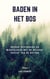 Baden In Het Bos: Ontdek Vertraging En Mindfulness Met De Helende Kracht Van De Natuur