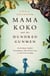 Mama Koko and the Hundred Gunmen - An Ordinary Family’s Extraordinary Tale of Love, Loss, and Survival in Congo