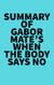 Summary of Gabor Mate's When the Body Says No