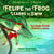 Felipe the Frog Learns to Swim:  La rana Felipe aprende a nadar - Tropical Tales, #1