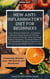 New Anti-Inflammatory Diet for Beginners: Complete Nutrition-Based Guide of Easy, Quick, Delicious Recipes. Heal Your Body, Balance Hormones, Boost Immunity for Pain Relief,Healthy Living,Weight Loss