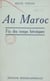 Au Maroc - Fin des temps héroïques
