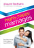 The Surprising Secrets of Highly Happy Marriages - The Little Things That Make a Big Difference