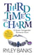 Third Time's the Charm: A Queer Transgender Romance - Big Bad Book of Bedtime Stories