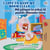 I Love to Keep My Room Clean Më pëlqen ta mbaj të pastër dhomën time - English Albanian Bilingual Collection