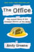 The Office - The Untold Story of the Greatest Sitcom of the 2000s: An Oral History