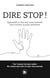 Dire Stop ! - Apprendre à dire non sans remords pour trouver la paix intérieure