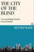 The City of the Blind: Unremarkable Stories from Istanbul