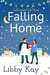 Falling Home - A Buckeye Falls Novel, #1