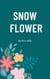Snow Flower