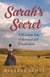 Sarah's Secret: A Western Tale of Betrayal and Forgiveness