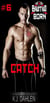 Catch - Bratva Born, #6