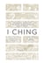 I Ching - The Essential Translation of the Ancient Chinese Oracle and Book of Wisdom