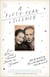 A Fifty-Year Silence - Love, War, and a Ruined House in France