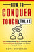 How To Conquer Tough Talks - Speak Up Mastery Series, #1