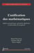 L'unification des mathématiques - Algèbres géométriques, géométrie algébrique et philosophie de Langlands