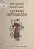 Chœurs franciscains - Sept poèmes du "Pèlerin d'Assise" et du "Grillon franciscain" harmonisés pour 4 voix mixtes