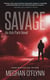 Savage: A Gritty Hardboiled Serial Killer Thriller - Ash Park, #11
